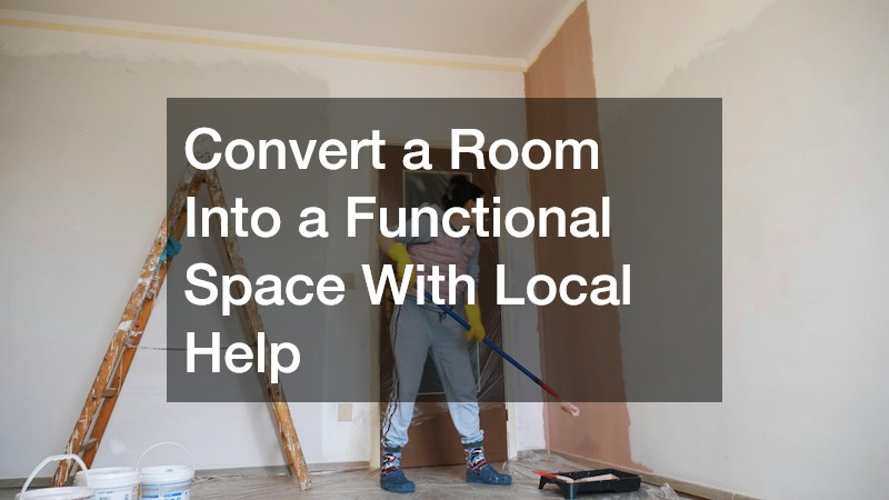 Convert a Room Into a Functional Space With Local Help